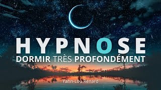 HYPNOSE pour DORMIR très Profondément 💤 [upl. by Eiramadnil456]