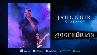 Jahongir Otajonov  Добрейшая audio 2024 [upl. by Gnoh]