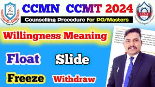 Willingness Float Slide Freeze Surender amp Withdraw in CCMN CCMT Counselling procedure 2024 [upl. by Eelyma]