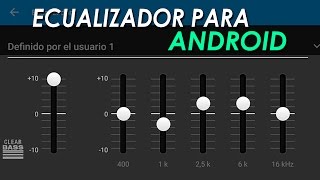 EL MEJOR ECUALIZADOR PARA ANDROID  TECNOTUTOSTV [upl. by Carlstrom471]