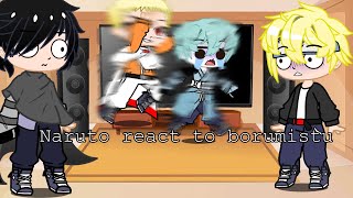 Naruto react to Borumitsulazyshort [upl. by Steffy622]