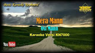 Mera Mann OST Mann KaraokeLyricsNo Vocal  Version BKKKN7000 [upl. by Allemaj]