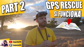 Betaflight 44 Gps Rescue Test amp Problems Si Funciona  Part 2 [upl. by Nahs259]