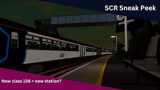 SCR Sneak Peek  NEW class 156 and new station [upl. by Raphaela]