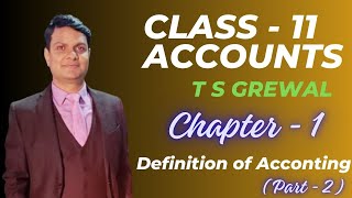 Class  11 ACCOUNTS  Chapter 1  Definition of Accounting  Part  2 [upl. by Cello]