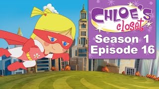 Chloes Closet  Super Best Friends Full Episode [upl. by Hcahsem816]