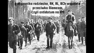 Radziecka partyzantka AK i AL wspólnie Antidotum na IPN  czyli Rozmowy słabokontrolowanequot [upl. by Yrellav]