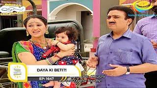 Ep 1647  Daya Ki Beti  Taarak Mehta Ka Ooltah Chashmah  Full Episode  तारक मेहता [upl. by Pillow]