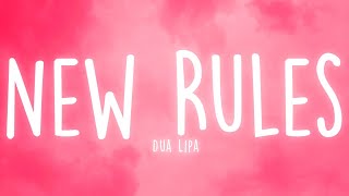 Dua Lipa  New Rules Lyrics [upl. by Aihsa79]