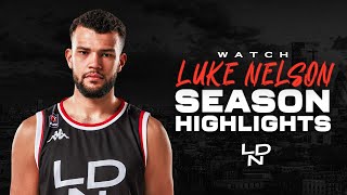 LUKE NELSON  2223 Full Season Highlights  London Lions Basketball UK [upl. by Ettegdirb]