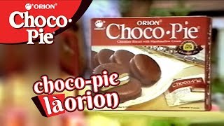 Bánh này là bánh Orion hay Bánh Chocopie Quảng Cáo Chocopie [upl. by Moser]