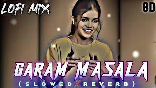 Garam Masala  Slowed amp Reverb  Arvind Akela Kallu Shilpi Raj  गरम मसाला  Bhojpuri LoFi Remix [upl. by Sholem477]