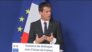 quotInstance de dialoguequot quotL’islam suscite encore des a priori du rejetquot dit Valls [upl. by Hoshi]