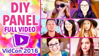 How DIY Brings People Together w Threadbanger amp LaurDIY  Full VidCon 2016 Panel  karenkavett [upl. by Chobot]