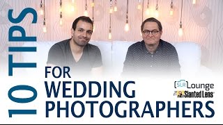 Ten Tips for Wedding Photography with SLR Lounge [upl. by Iturk]