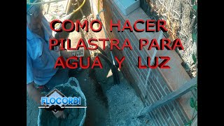 Como hacer pilastra para agua y luz [upl. by Eart172]