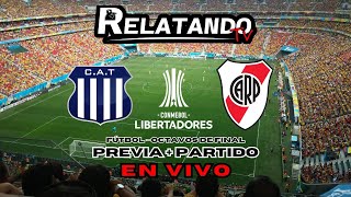 🔴 EN VIVO 🔴 TALLERES vs RIVER PLATE  COPA LIBERTADORES  OCTAVOS DE FINAL  Relatando TV [upl. by Christmas728]