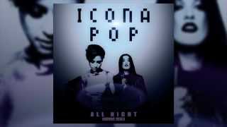 Icona Pop  All Night dBerrie Remix [upl. by Naletak]