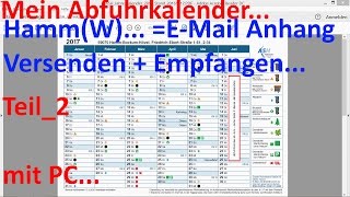 W0304 Teil2 Abfuhrkalender 2017 mit PC als EMail Anhang Versenden  Empfangen [upl. by Jamison]