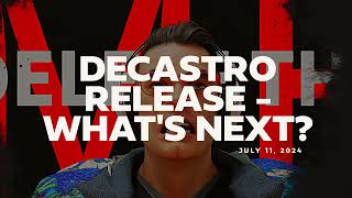 July 11 2024 DeCastro Release Whats Next [upl. by Aerdnna836]