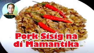 PORK SISIG MASKARA NG BABOY SOBRANG SARAP HINDI MAMANTIKA  NOT OILY BUT CRUNCHY SUPER DELICIOUS [upl. by Sweet]