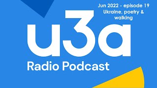 u3a radio podcast June 2022  u3a UK [upl. by Orecic]