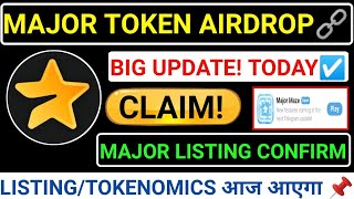 📌MAJOR TOKEN AIRDROP🔗LISTINGamp TOKENOMICS आएगा आज🚨टीम ने किया CONFIRM☑️BIG UPDATE CLAIM major blum [upl. by Eibber188]