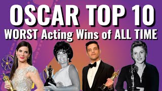 Top 10 WORST Acting Oscar Wins of ALL TIME oscar [upl. by Oler]