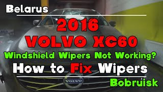 2016 Volvo XC60 Windscreen Wipers Stopped Working HOW to FIX XC60 WMM LIN [upl. by Etnuahc]