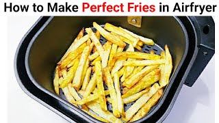 How to Make Perfect Fries in Airfryer  Crispy Potato Fries  Airfryer Recipes [upl. by Alikam]