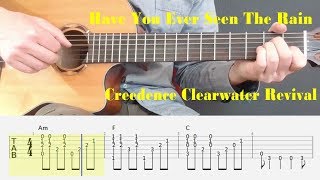 Have You Ever Seen The Rain  Creedence Clearwater Revival  Fingerstyle guitar with tabs [upl. by Aysab]