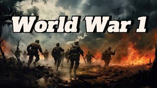 World War 1  The Reason behind Why World War 1 Happened  World War 1 Timeline [upl. by Ydnor]