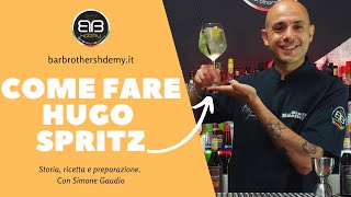 🍋 Come fare Hugo Spritz o Cocktail Hugo ingredienti e dosi  Con Simone Gaudio per Barbrothershdemy [upl. by Alanson]