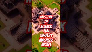 Mystery of Konark Sun Temples MAGNETIC Secret shorts konark [upl. by Agler125]