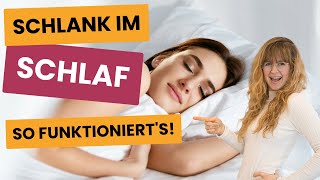 Schlank im Schlaf  so funktionierts [upl. by Byrdie]