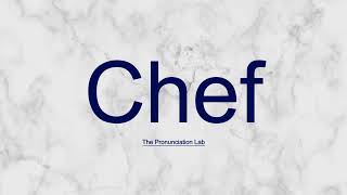 Chef Pronunciation How to Pronounce Chef  Can You Say Chef Correctly [upl. by Eirehs394]