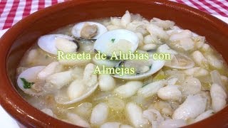 Receta de Alubias con Almejas [upl. by Adnilim]