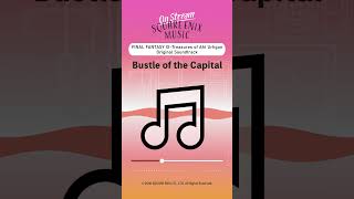 Bustle of the Capital  On Stream SQUARE ENIX MUSIC 今日の一曲 Shorts [upl. by Amalbergas666]