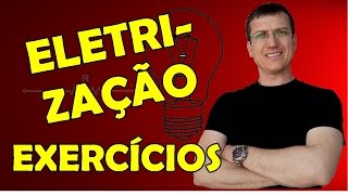 PROCESSOS DE ELETRIZAÇÃO  EXERCÍCIOS RESOLVIDOS  ELETROSTÁTICA  AULA 2  Prof Marcelo Boaro2 [upl. by Lirba]