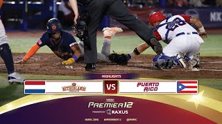 HIGHLIGHTS  Game 10 Netherlands vs Puerto Rico  WBSC Premier12 2024 presented by RAXUS [upl. by Nacim]