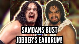 Samoans Bust Jobber’s Eardrum [upl. by Bak]