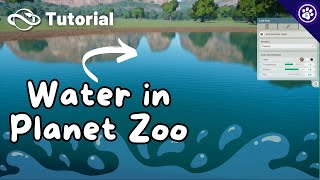 Planet Zoo Water Tutorial for Beginners [upl. by Slavin]