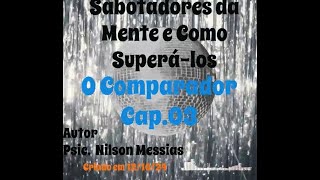 Cap 3 O Comparador [upl. by Etteyniv]