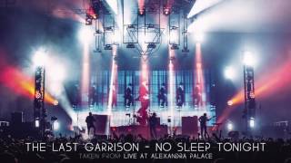 Enter Shikari  The Last GarrisonNo Sleep Tonight Live At Alexandra Palace [upl. by Adnarram275]