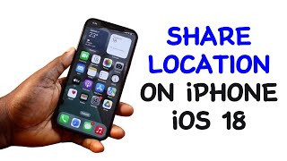 How to Share Location on iPhone iOS 18 [upl. by Krid]