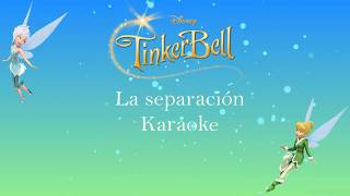 La Separación  TinkerBell y el secreto de las hadas  Karaoke🧚‍♀️❄️ [upl. by Bryon811]