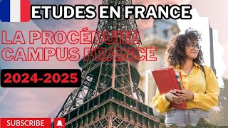 Etude en France  tout savoir sur la procédure Campus France 20242025 [upl. by Reilly712]