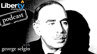 Unraveling the Misconceptions About Keynesian Economics with George Selgin [upl. by Kean387]