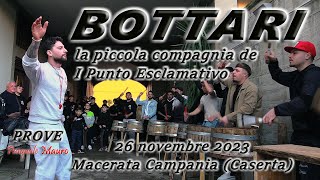 BOTTARI la piccola compagnia de I Punto Esclamativo Macerata Campania Caserta 26 novembre 2023 [upl. by Shaun]