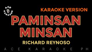 PAMINSANMINSAN Richard Reynoso  Karaoke Version [upl. by Intihw]